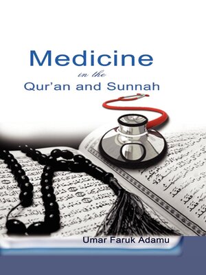 cover image of Medicine in the Qur'an and Sunnah